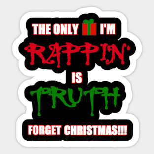 FORGET CHRISTMAS Sticker